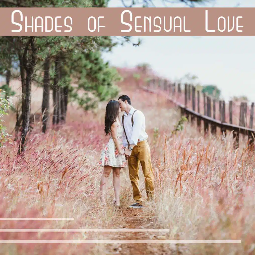Shades of Sensual Love - Follow Your Heart, Feel Smooth Piano Jazz, Romantic Restaurant Music