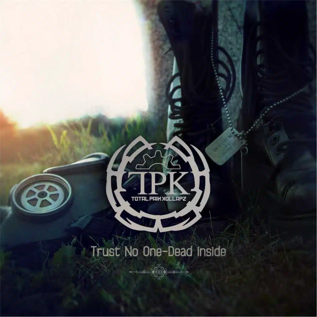 Trust No One / Dead Inside