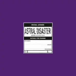 Astral Disaster Sessions Un/Finished Musics (Prescription Edition)