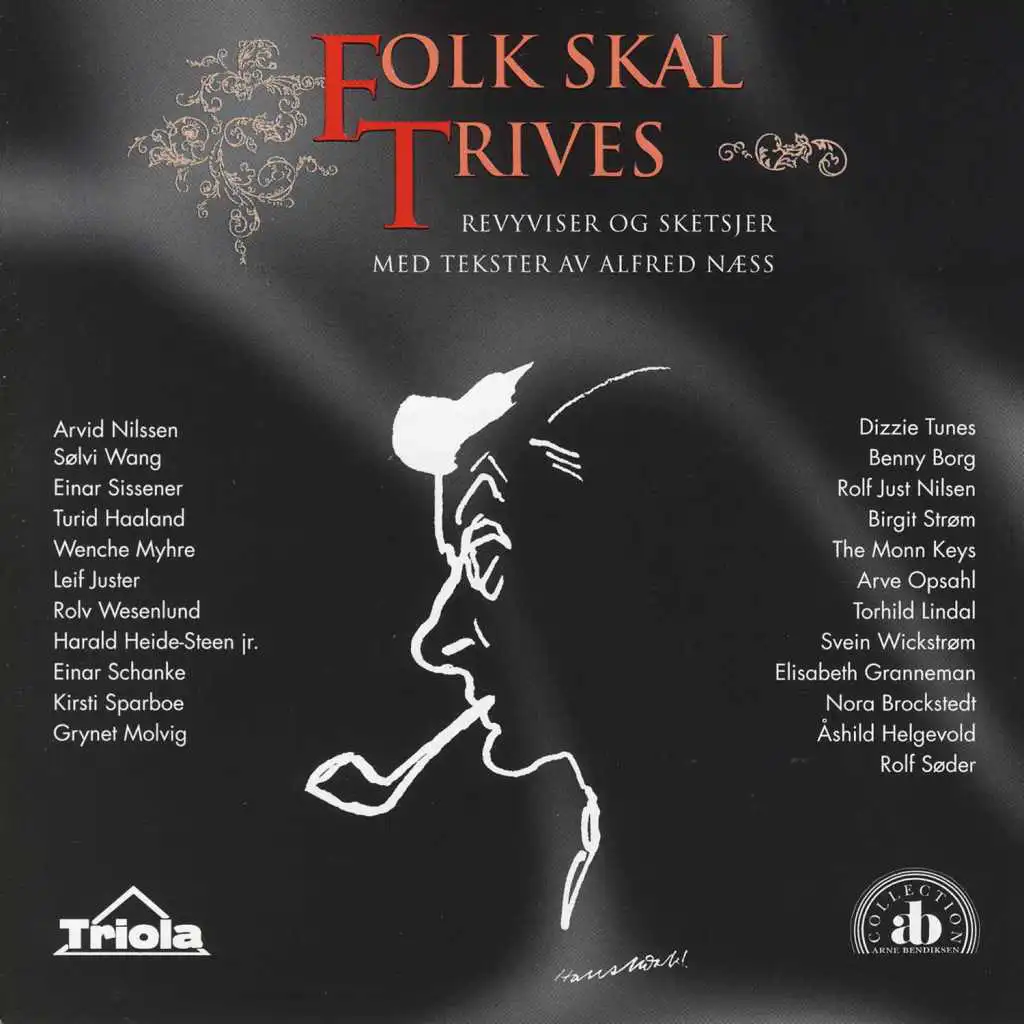 Folk Skal Trives - Revyviser Og Sketsjer Med Tekster Av Alfred Næss