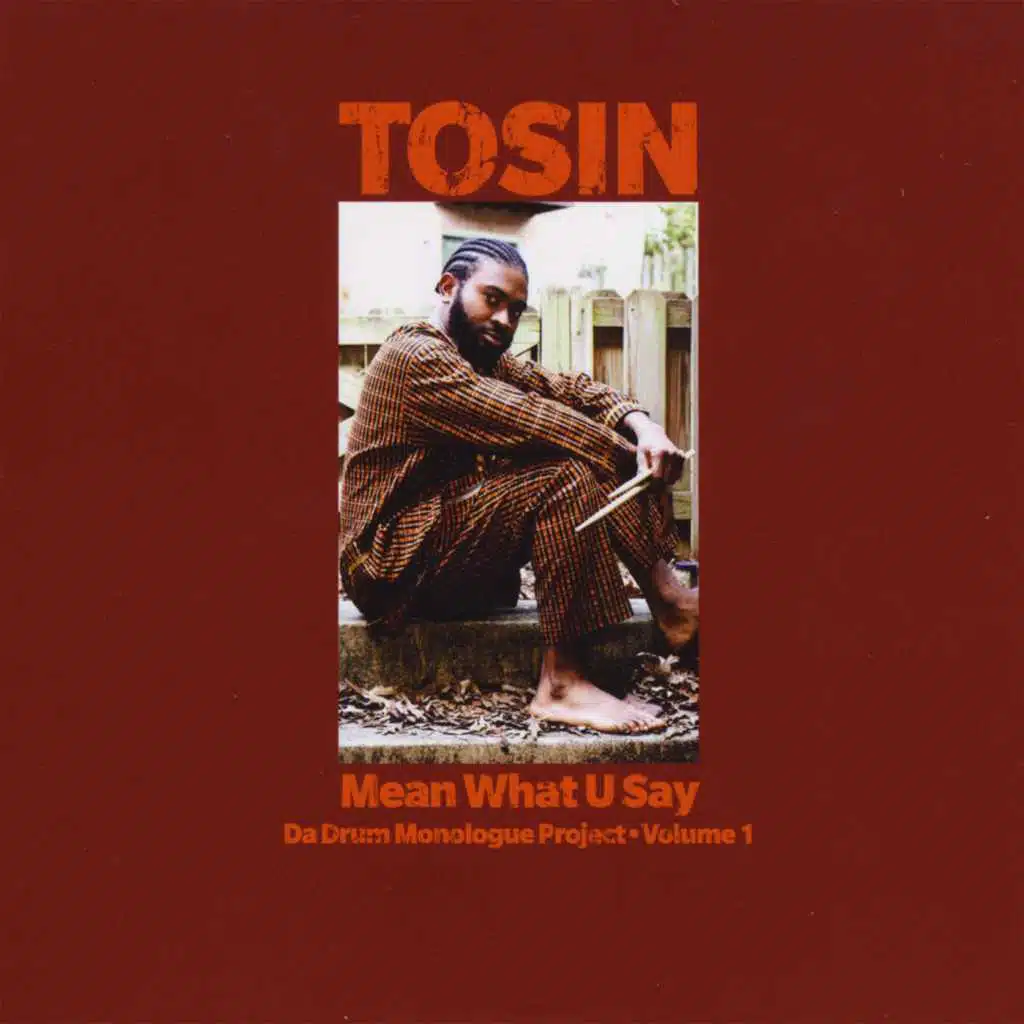 Mean What U Say - Da Drum Monologue Project Vol. 1