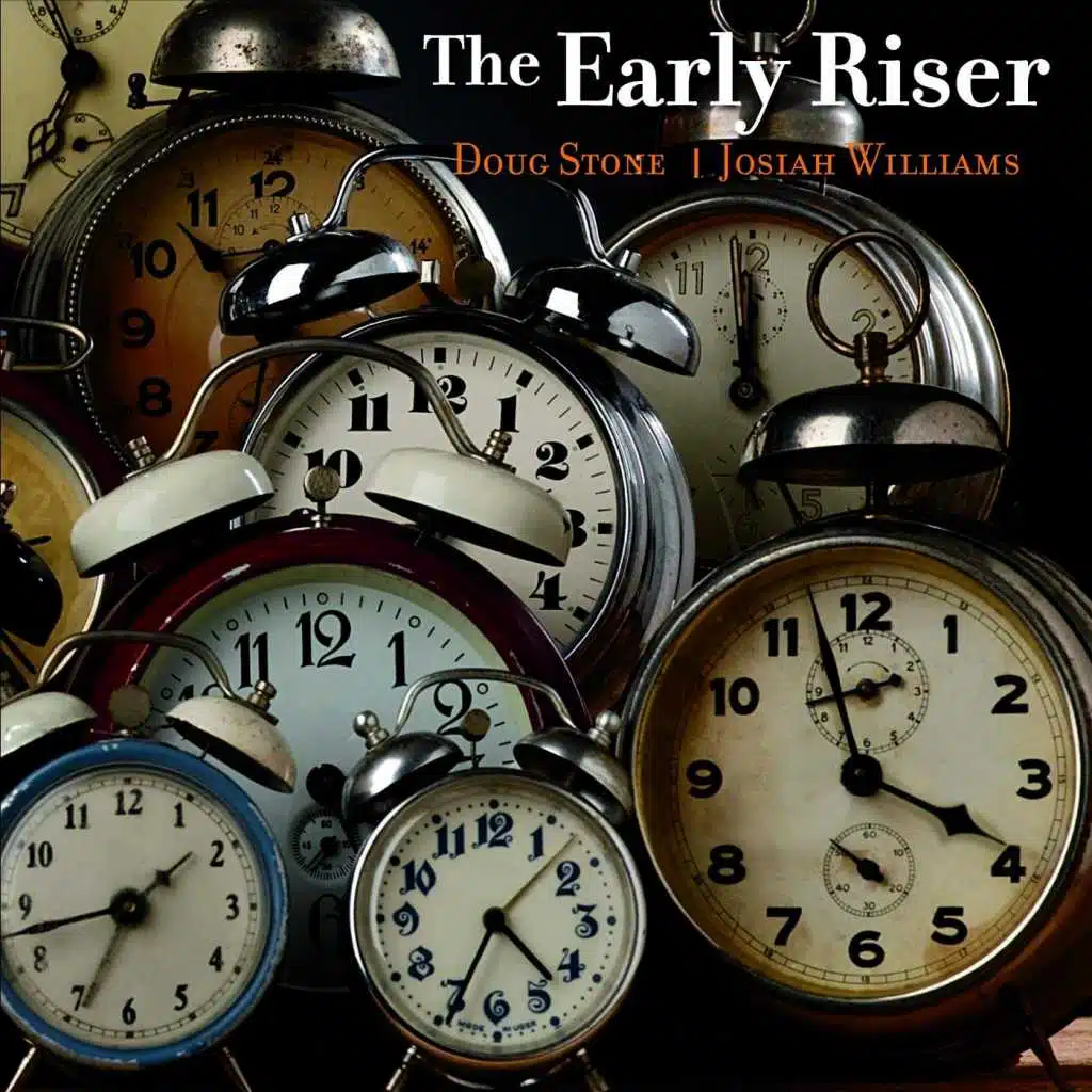The Early Riser (feat. Josiah Williams)