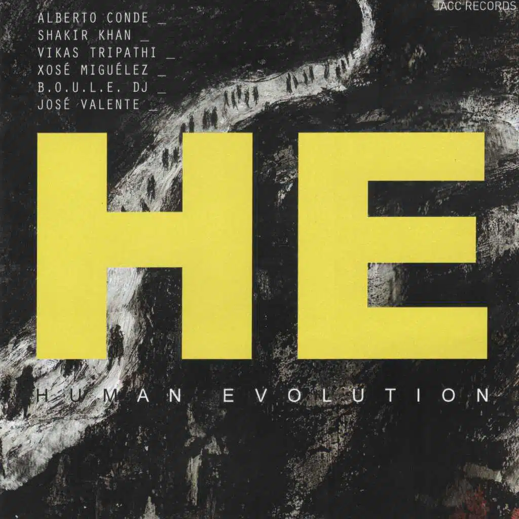 Human Evolution (feat. Shakir Khan, Vikas Tripathi, Xosé Miguélez, B.O.U.L.E. DJ & José Valente)