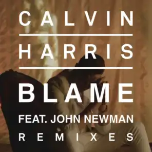 Blame (BURNS Remix) [feat. John Newman]