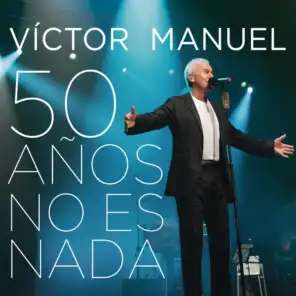 50 Años No Es Nada (En Directo)