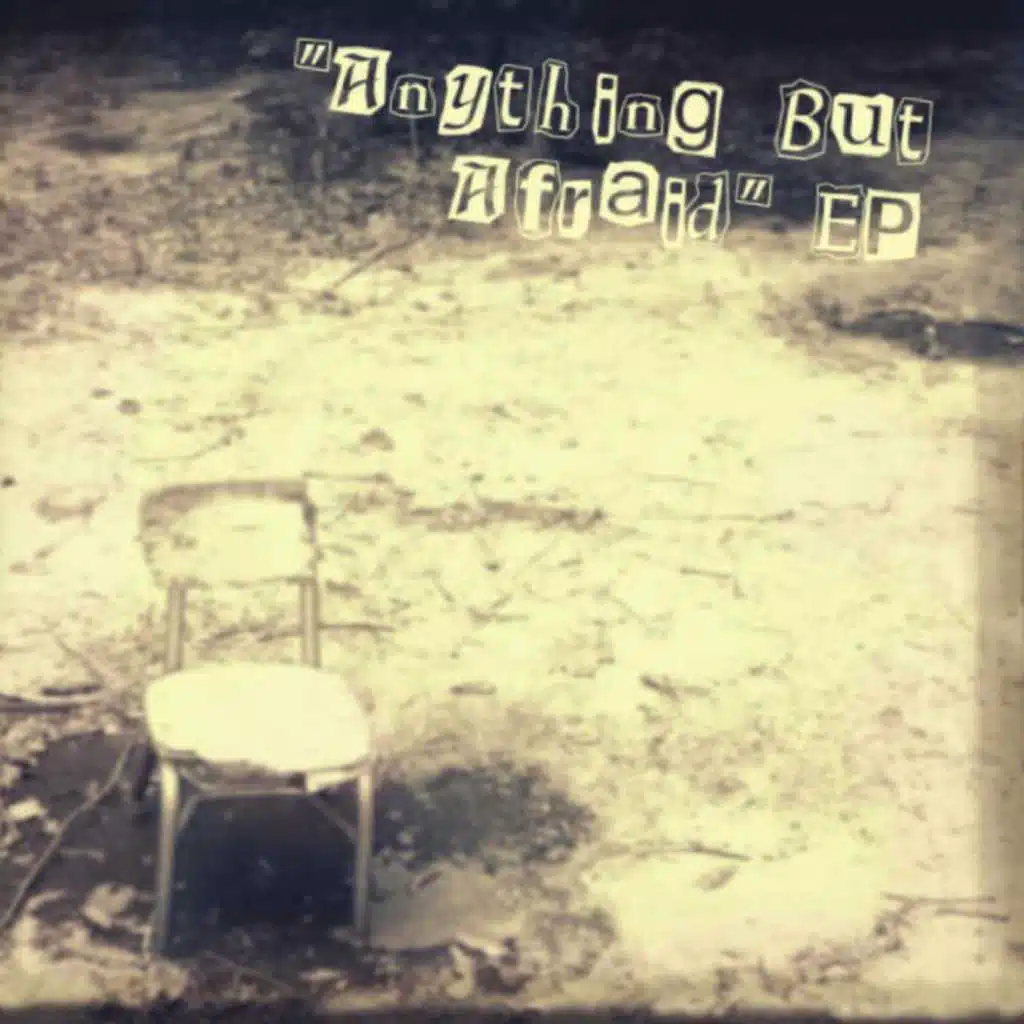 Anything But Afraid- EP