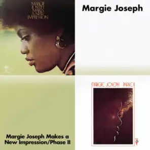 Margie Joseph Makes A New Impression/Phase II