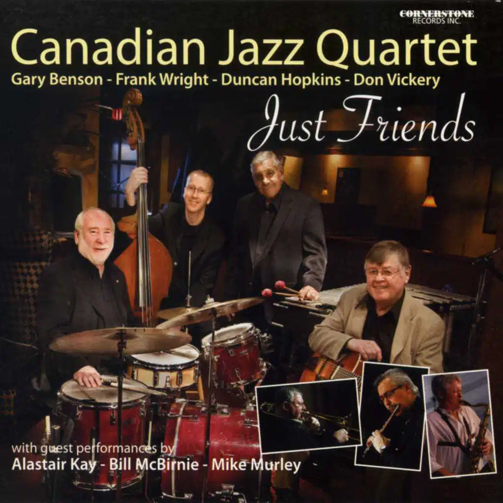 Just Friends (feat. Gary Benson, Frank Wright, Duncan Hopkins & Don Vickery)