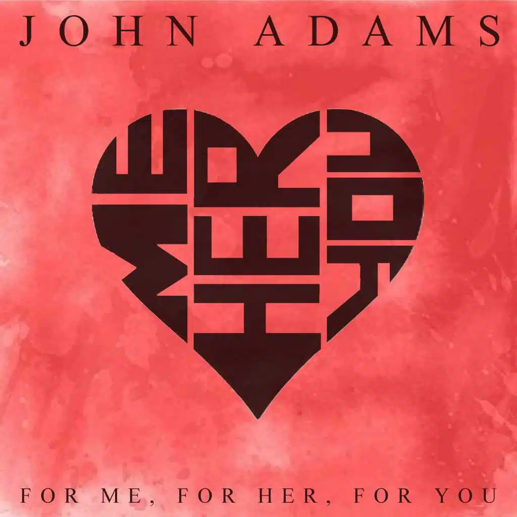 For Me, For Her, For You