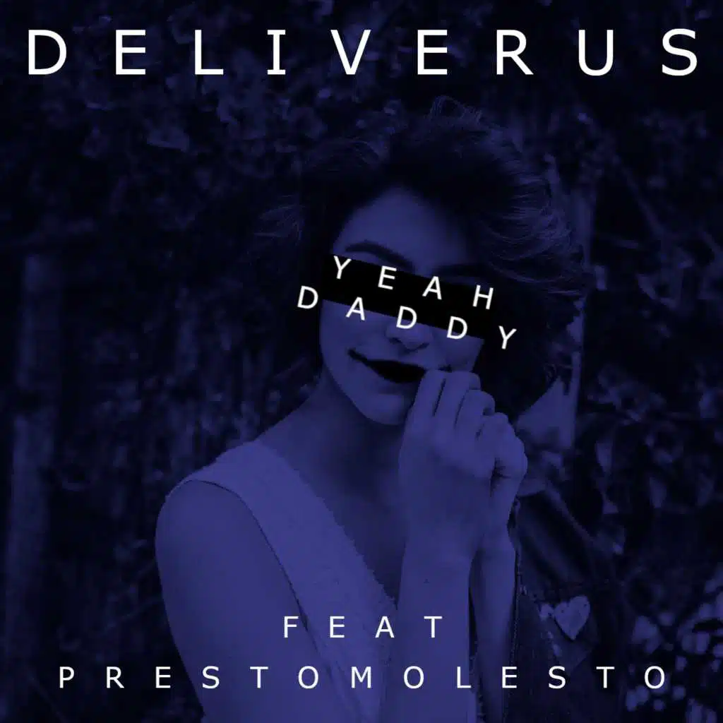 Yeah Daddy (feat. PrestoMolesto)