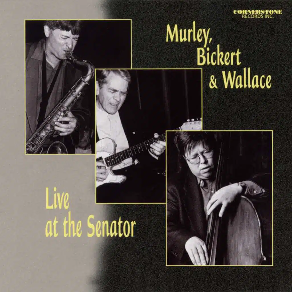 Live at the Senator (feat. Mike Murley, Ed Bickert & Steve Wallace)