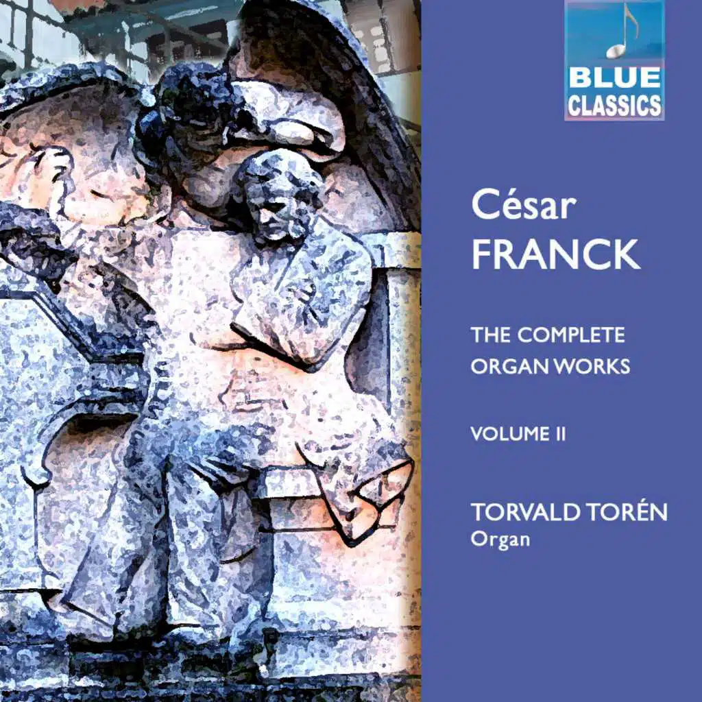 César Franck: The Complete Organ Works, Vol. II