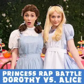 Dorothy vs. Alice: Princess Rap Battle
