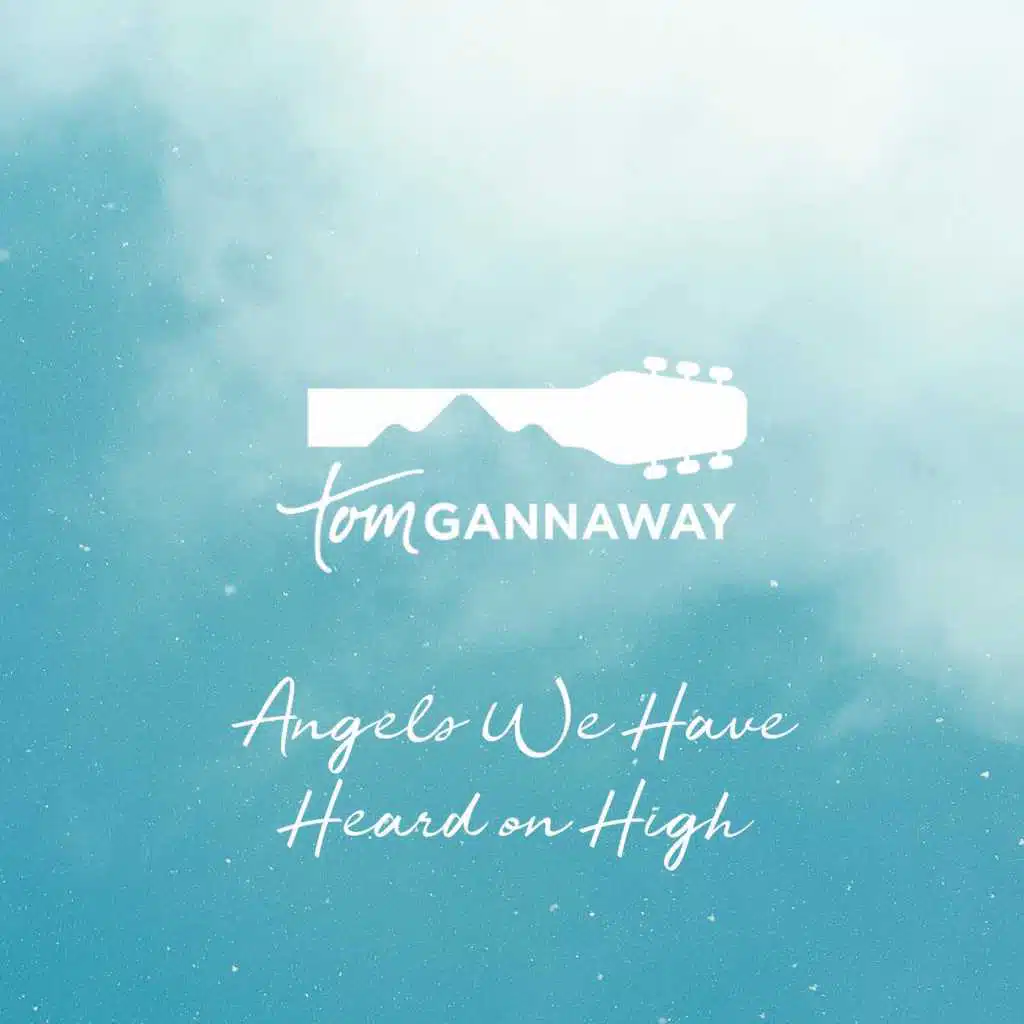 Angels We Have Heard on High
