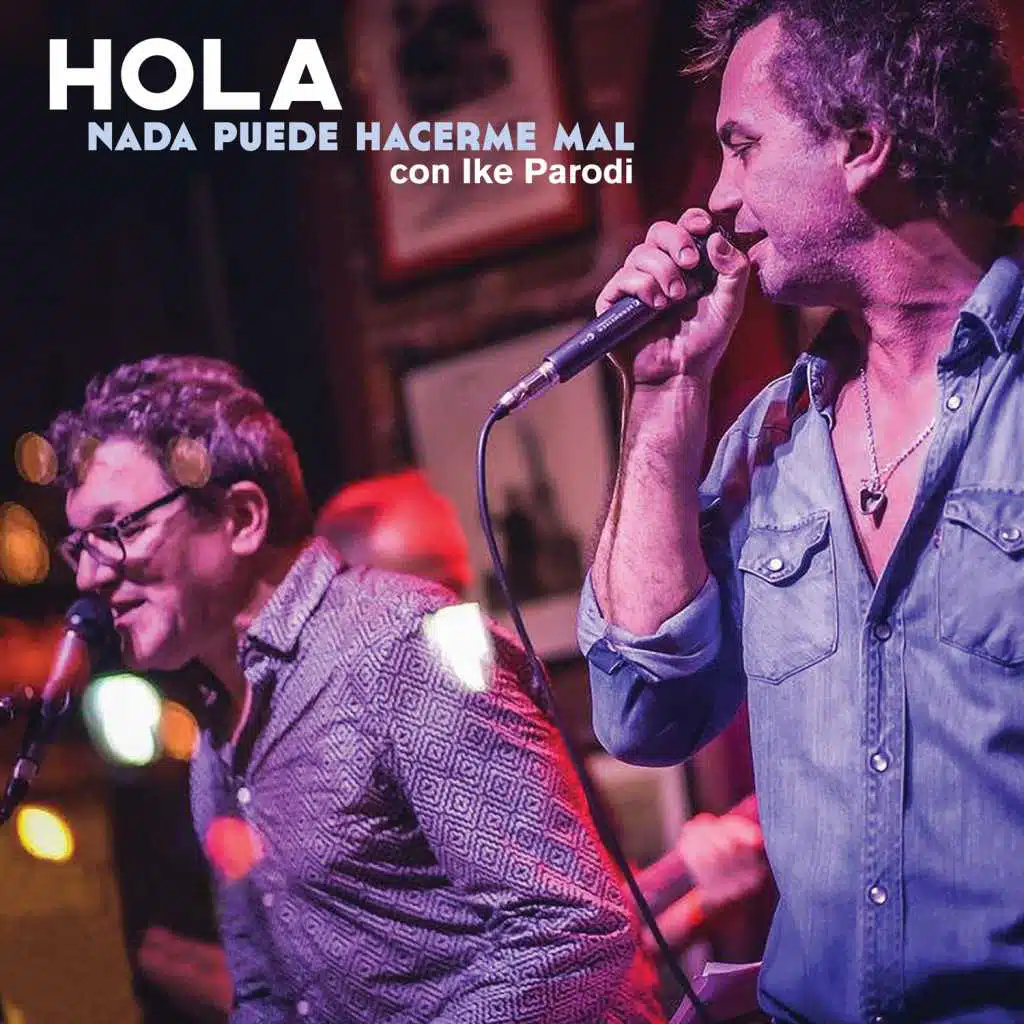 Nada Puede Hacerme Mal (feat. Ike Parodi)