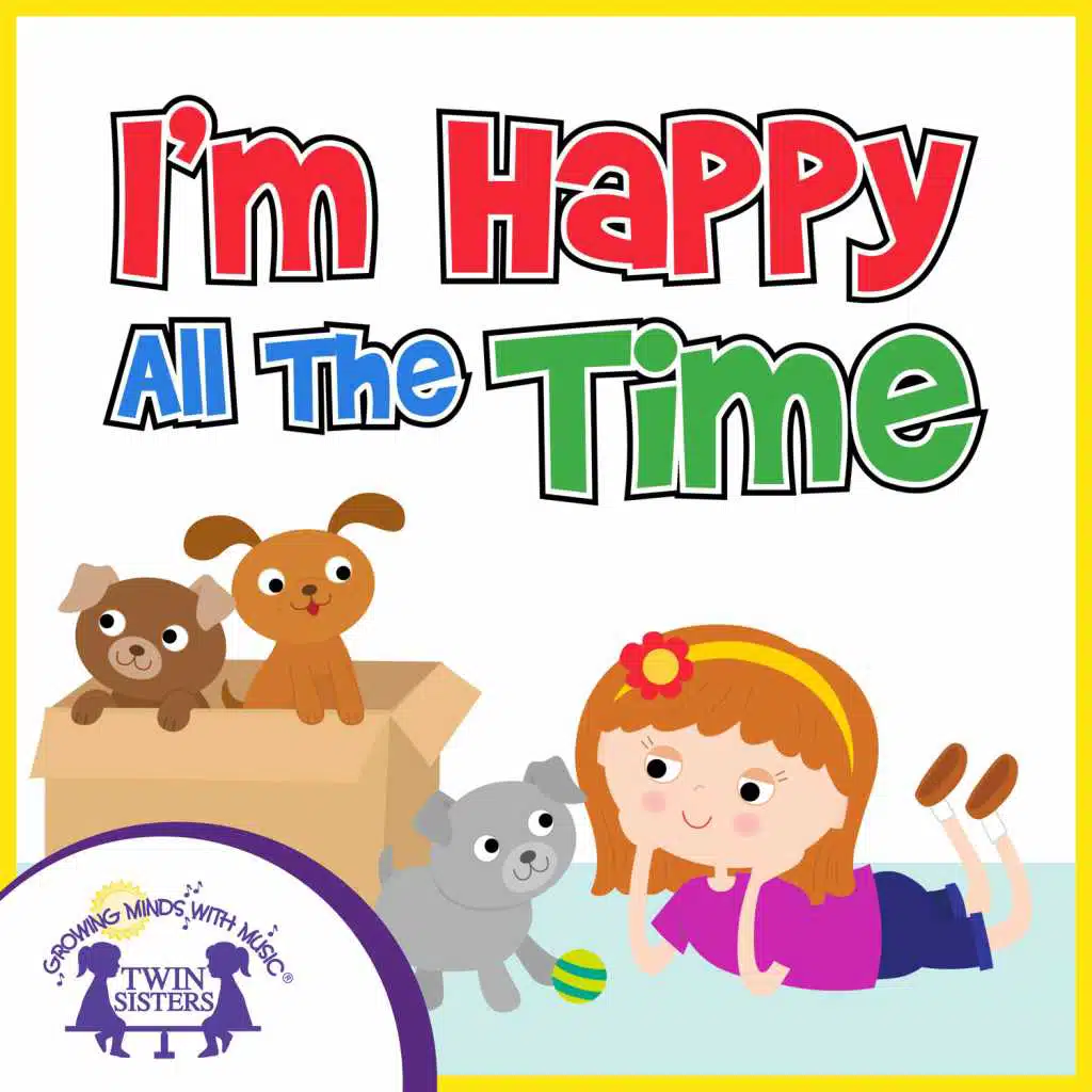 I'm Happy All the Time
