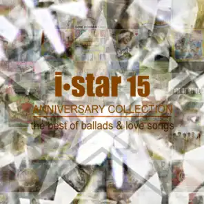 i star 15 ANNIVERSARY COLLECTION the best of ballads & love songs