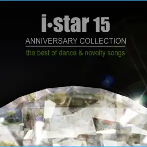 i star 15 ANNIVERSARY COLLECTION (The Best Of Dance & Novelty Songs)