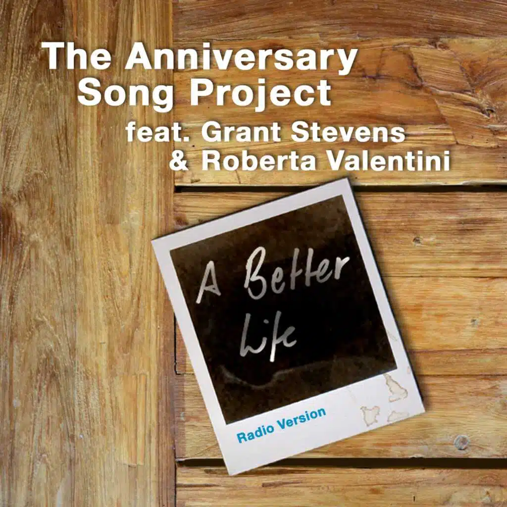 A Better Life (Feat. Grant Stevens & Roberta Valentini) [Radio Edit]