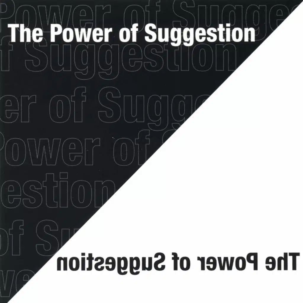 The Power of Suggestion