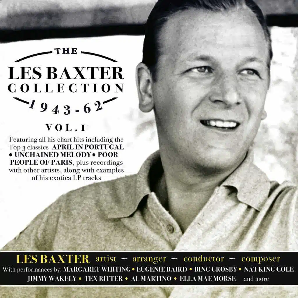 The Les Baxter Collection 1943-62, Vol. 1