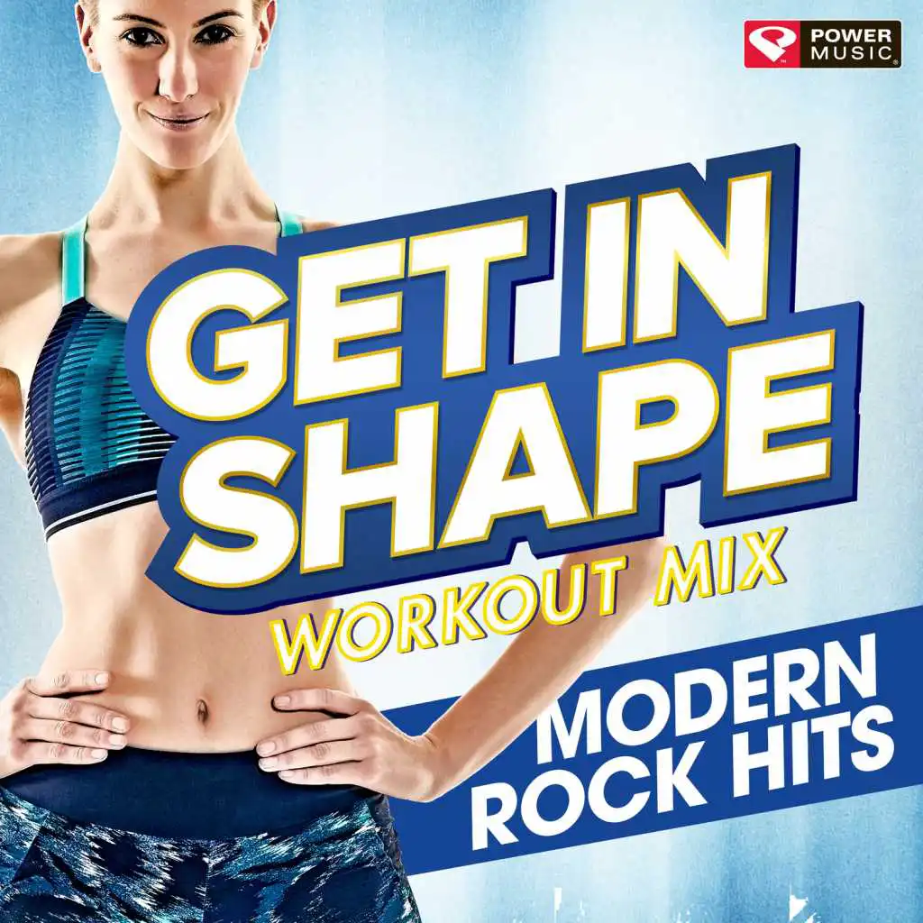 Get In Shape Workout Mix - Modern Rock Hits