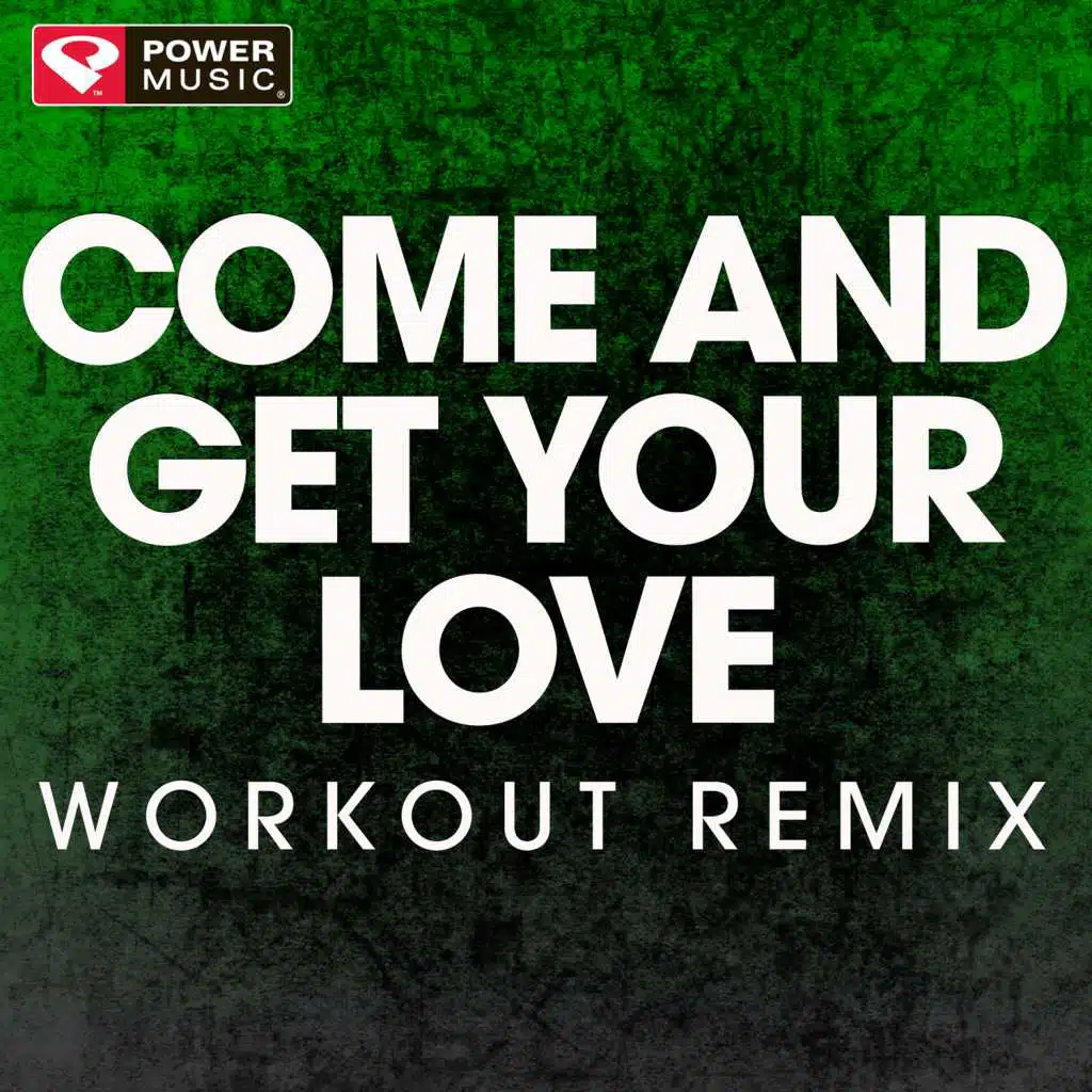 Come and Get Your Love - Single