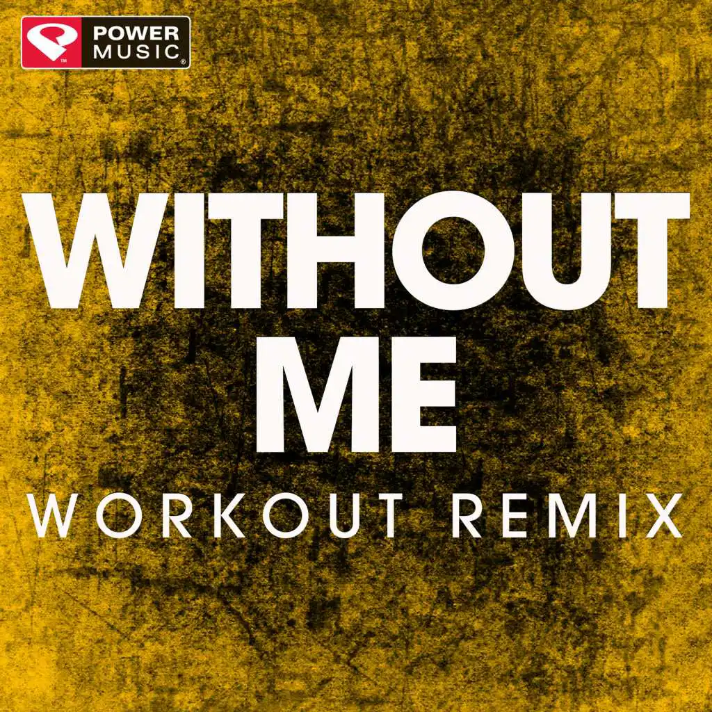 Without Me (Workout Remix)