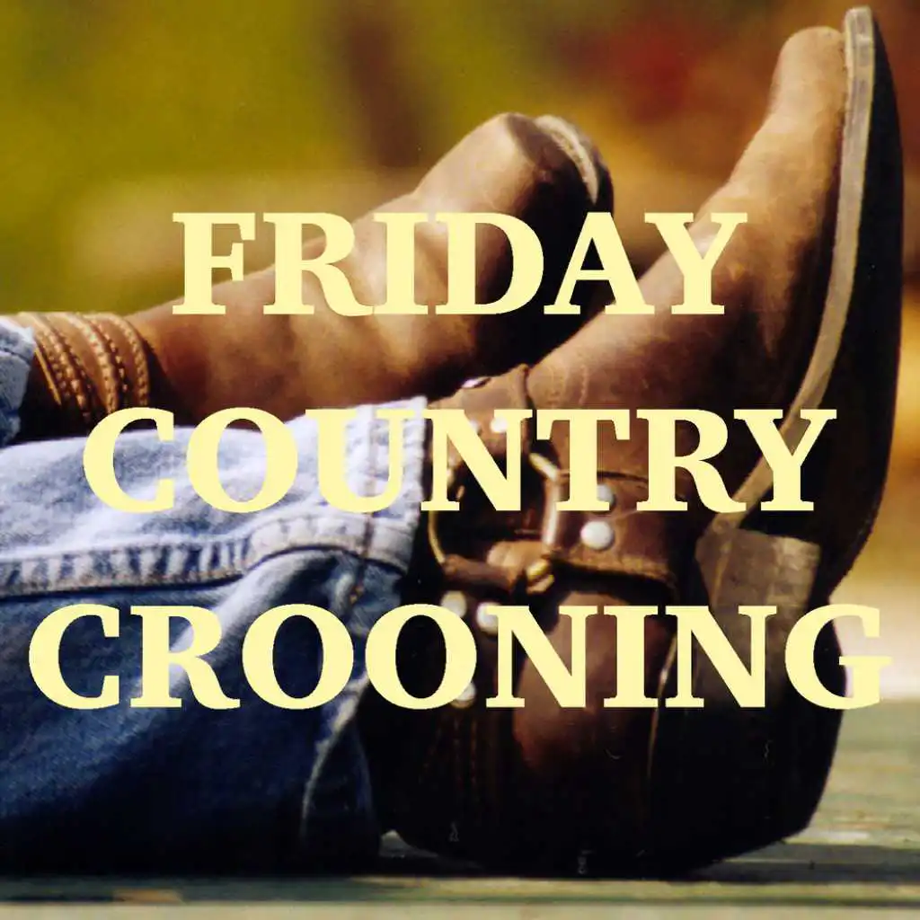 Friday Country Crooning