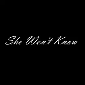 She Won't Know (feat. Alexeig)