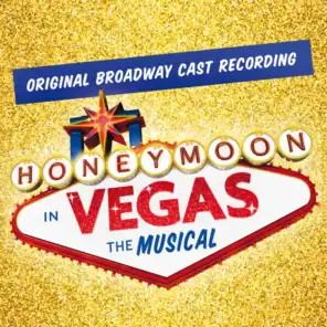 Anywhere But Here (Honeymoon In Vegas Broadway Cast Recording)