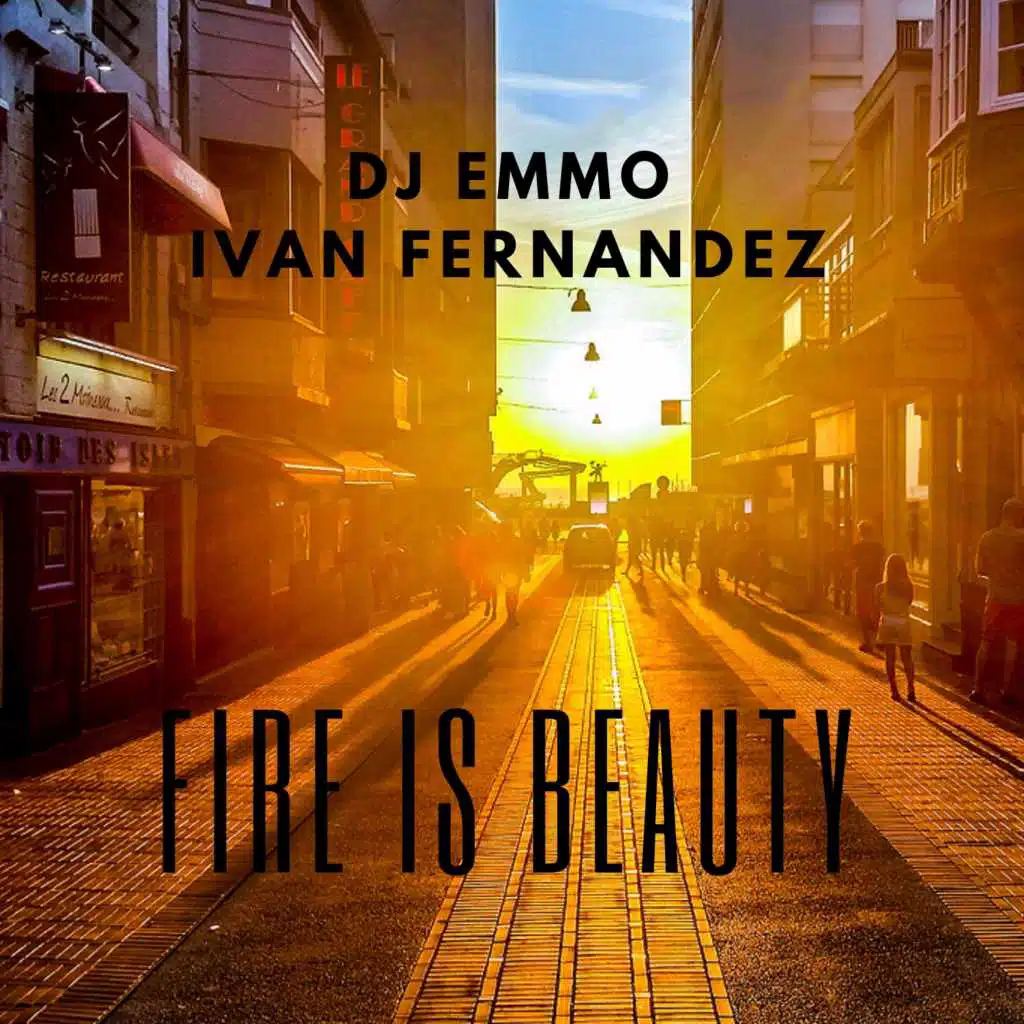 Fire Is Beauty (feat. Ivan Fernandez)