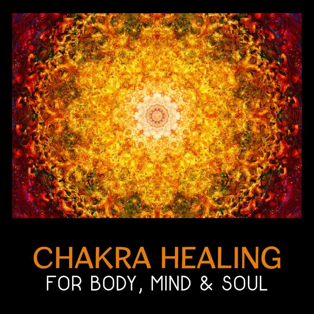 Chakra Healing for Body, Mind & Soul: Meditation Music, Inner Peace, Third Eye Opening Meditation