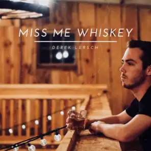 Miss Me Whiskey