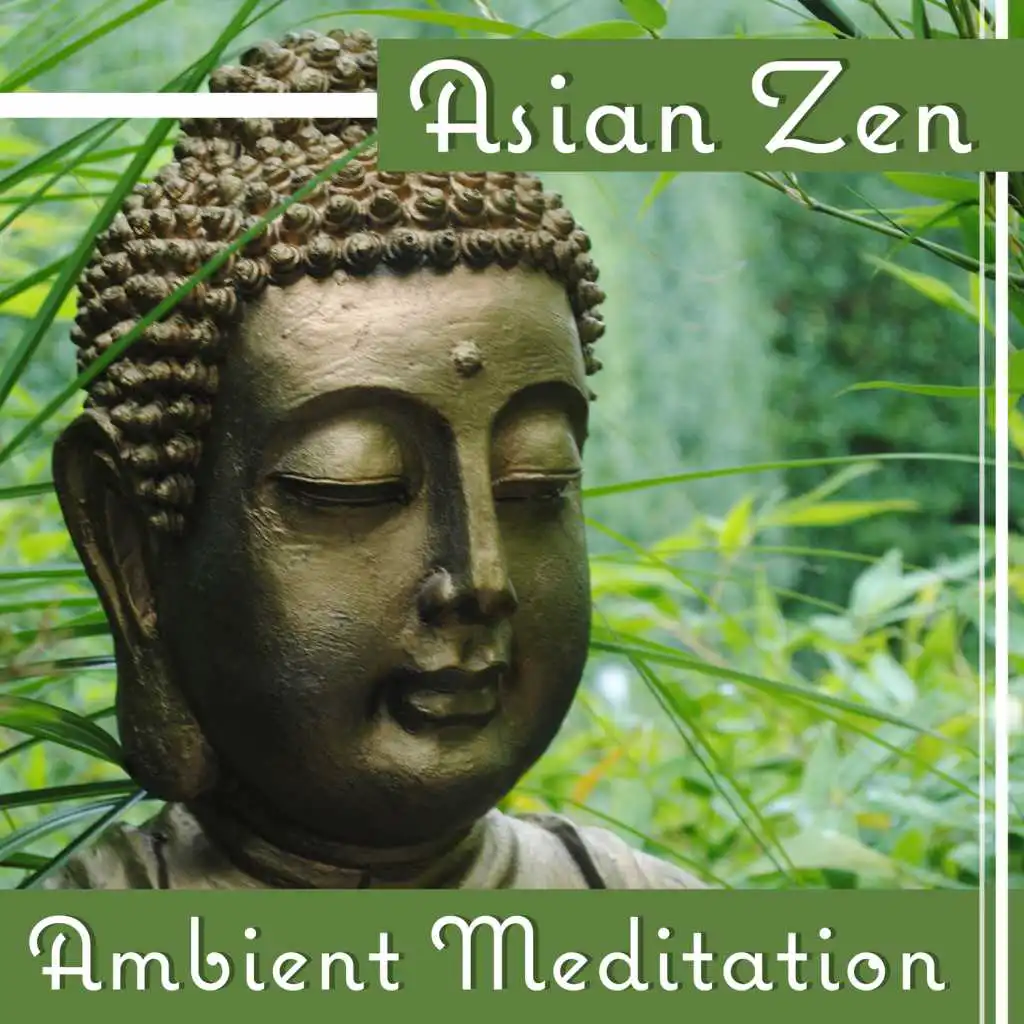 Asian Zen: Ambient Meditation