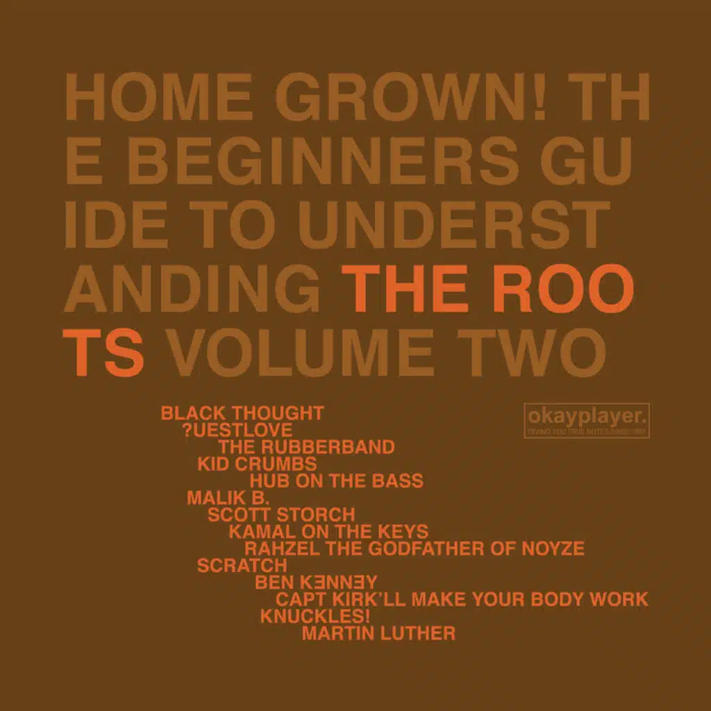 Home Grown! The Beginner's Guide To Understanding The Roots Volume 2