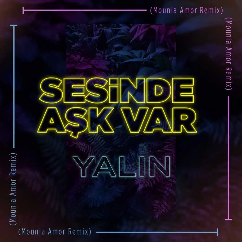Sesinde Aşk Var (Mounia Amor Remix)
