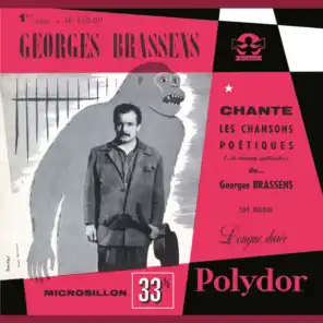 Georges Brassens chante les chansons poétiques (et souvent gaillardes) N°1