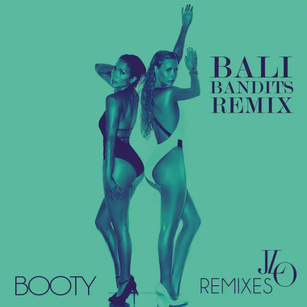 Booty (Bali Bandits Remix / Radio Edit) [feat. Iggy Azalea]