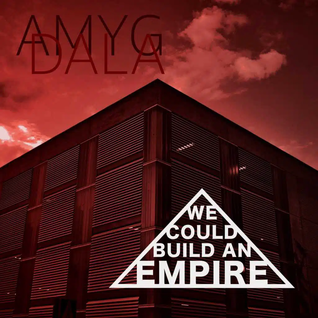 We Could Build an Empire