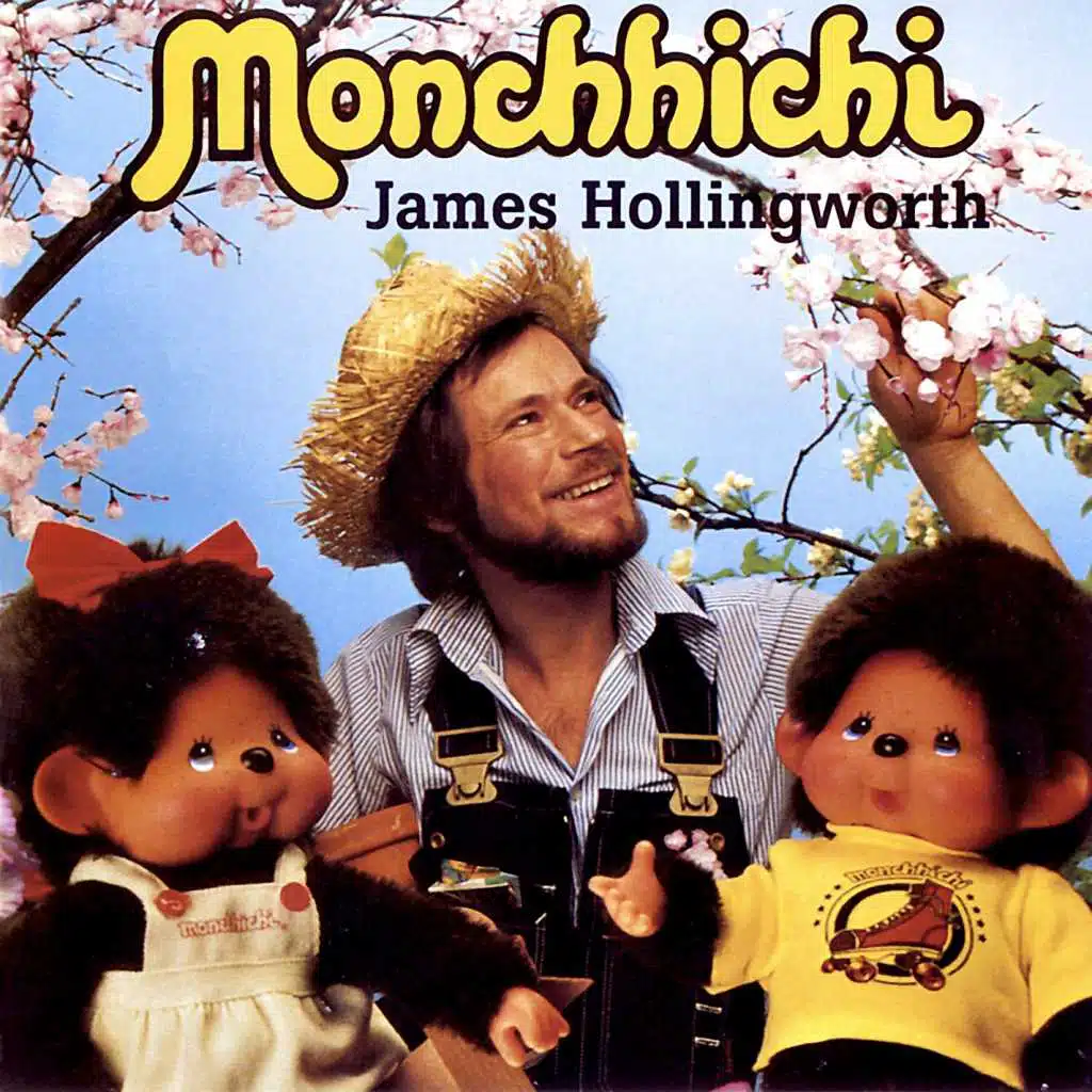 James Hollingworth - Monchhichi