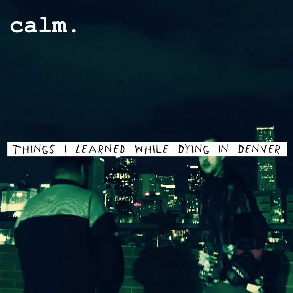 Things I Learned While Dying in Denver