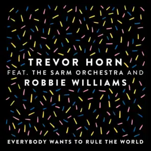 Everybody Wants to Rule the World (feat. The Sarm Orchestra and Robbie Williams) [Edit]