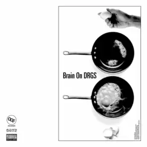 Brain On DRGS (Intro)
