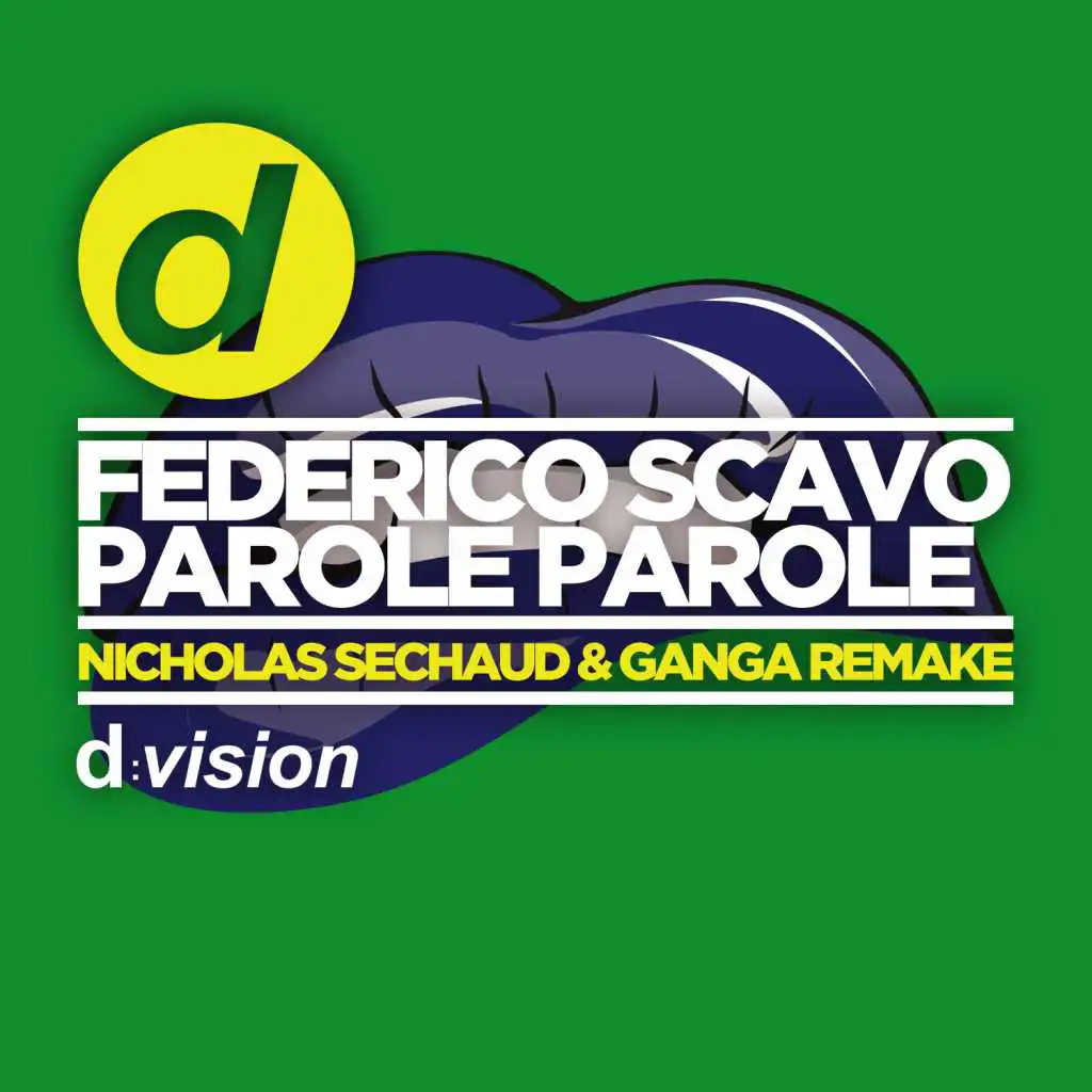 Parole Parole (Nicholas Sechaud & Ganga Remake)