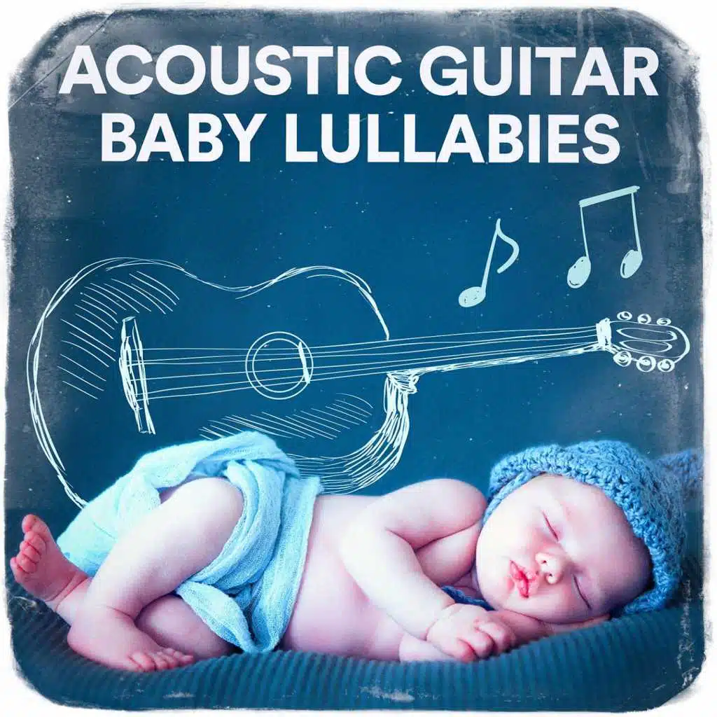 Acoustic Guitar Baby Lullabies