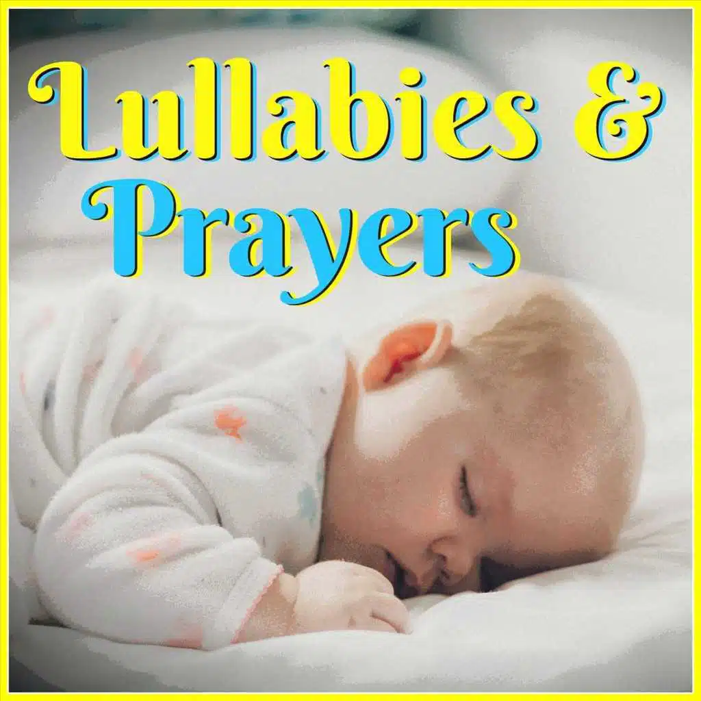 Lullabies and Prayers