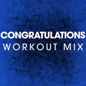 Congratulations (Workout Mix)
