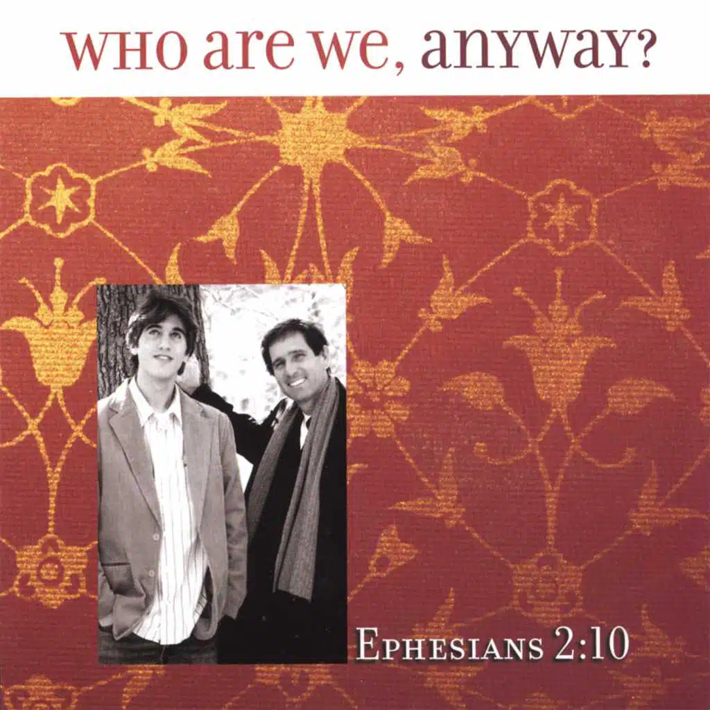 Who Are We Anyway? - Eph 2:10