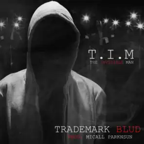 T.I.M (The Invisible Man)